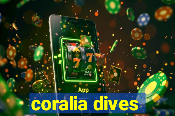 coralia dives